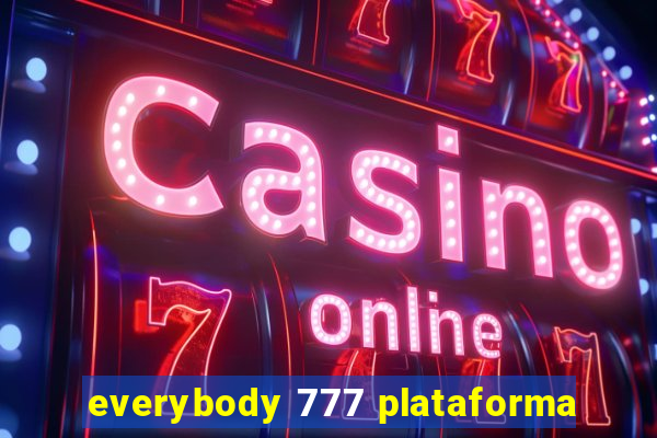 everybody 777 plataforma